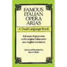 Famous Italian Opera Arias: A Dual-Language Book a Dual-Language Book
