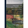 The Fall of Oswego (14th August, 1756) [microform]: a Chapter in British History