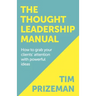 The Thought Leadership Manual