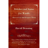 Polishes and Stains for Woods: How to Use and Prepare them - Being a Complete Guide to Polishing Woodwork, with Directions for Staining, and Full Inf