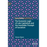 The Economic Logic of Late Capitalism and the Inevitable Triumph of Socialism