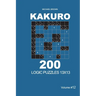 Kakuro - 200 Logic Puzzles 13x13 (Volume 12)