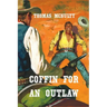 Coffin For An Outlaw