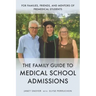 The Family Guide to Medical School Admissions
