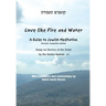 Love Like Fire and Water: A Guide to Jewish Meditation