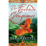 The Firebird's Vengeance: Book Three of the Isavalta Trilogy
