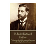 H. Rider Haggard - Red Eve: "Truly time should be measured by events, and not by the lapse of hours."