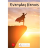 Everyday Heroes