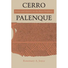 Cerro Palenque: Power and Identity on the Maya Periphery