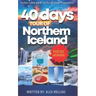 Touring Northern Iceland In 40 Days: Ultimate Travel Guide