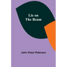 Lie on the Beam