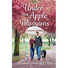 Under the Apple Blossoms: A Lake Harriet Novel