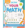 Your Math Workbook: kindergarten math workbook age 5-7 (120 Pages) - math workbook addition and subtraction Activities Kindergarten and 1s