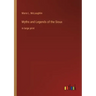 Myths and Legends of the Sioux: in large print