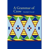 A Grammar of Crow