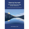 Opening Yourself: Buddhist Insight, Existential Therapy, Dzogchen