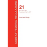 CFR 21, Parts 100 to 169, Food and Drugs, April 01, 2017 (Volume 2 of 9)