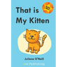 That is My Kitten