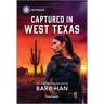 Captured in West Texas