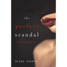 The Perfect Scandal (A Jessie Hunt Psychological Suspense Thriller-Book Twenty-Three)
