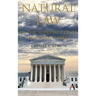 Natural Law Jurisprudence in U.S. Supreme Court Cases Since Roe V. Wade
