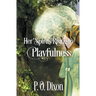 Her Spirits Rising to Playfulness