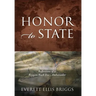 Honor to State: Reflections of a Reagan-Bush Era Ambassador