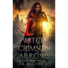 The Witch of Crimson Arrows