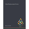 Urban Planning Against Poverty