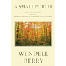 A Small Porch: Sabbath Poems 2014 and 2015
