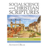 Social Science and the Christian Scriptures, Volume 1: Sociological Introductions and New Translation