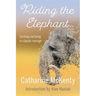 Riding the Elephant: Survival and Love with a Bipolar Partner