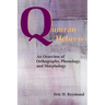 Qumran Hebrew: An Overview of Orthography, Phonology, and Morphology