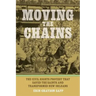 Moving the Chains: The Civil Rights Protest That Saved the Saints and Transformed New Orleans