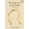 The Nicest Girl in the School: A School Story
