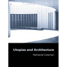 Utopias and Architecture