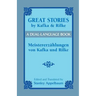 Great Stories by Kafka and Rilke/Meistererzahlungen Von Kafka Und Rilke: A Dual-Language Book