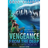 Vengeance from the Deep - Book One: Pliosaur