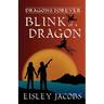 Dragons Forever - Blink of a Dragon