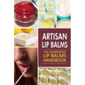Artisan Lip Balms: Homemade Lip Balms