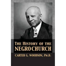 The History of the Negro Church