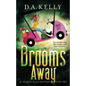 Brooms Away: An Arabella Black Paranormal Cozy Mystery