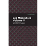 Les Miserables Volume V