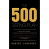 The 500 Eating Plan: A Self Help Guide to Weight Loss in the 21st Century