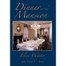 Dinner at the Mansion