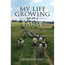 My Life Growing Up on the Farm