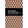 The Complete Poetical Works of Percy Bysshe Shelley Volume III