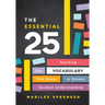 The Essential 25: Teaching the Vocabulary That Makes or Breaks Student Understanding