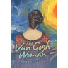 The Van Gogh Woman