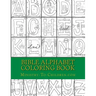Bible Alphabet Coloring Book: Christian themed coloring sheets for every letter in the alphabet.